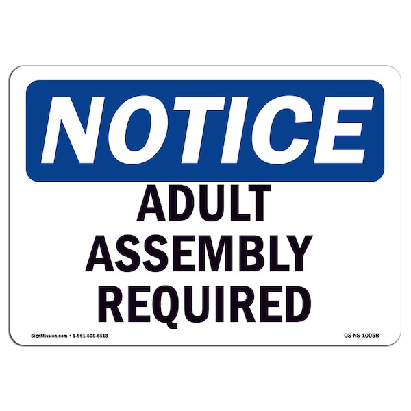 OSHA Notice Sign, Adult Assembly Required, 5in X 3.5in Decal, 10PK, 5" W, 3.5" H, Landscape, PK10